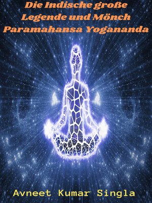 Die Indische große Legende und Mönch Paramahansa Yogananda - ebook